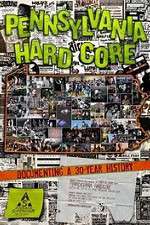 Watch Pennsylvania Hardcore M4ufreemovies