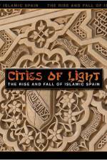 Watch Cities of Light The Rise and Fall of Islamic Spain M4ufreemovies