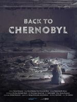 Watch Back to Chernobyl M4ufreemovies