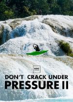 Watch Don\'t Crack Under Pressure II M4ufreemovies