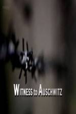 Watch BBC - Witness to Auschwitz M4ufreemovies