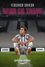 Watch Federico Chiesa - Back on Track M4ufreemovies