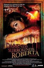 Watch Darkness Surrounds Roberta M4ufreemovies