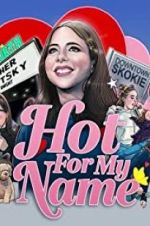Watch Hot for My Name M4ufreemovies