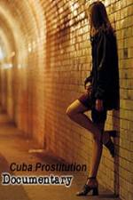 Watch Cuba Prostitution Documentary M4ufreemovies