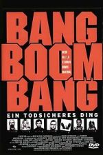 Watch Bang Boom Bang - Ein todsicheres Ding M4ufreemovies