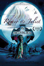 Watch Romeo & Juliet vs. The Living Dead M4ufreemovies