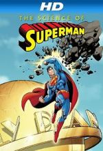 Watch The Science of Superman M4ufreemovies