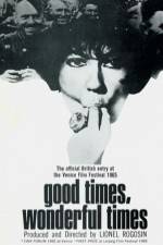 Watch Good Times Wonderful Times M4ufreemovies