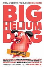 Big Helium Dog