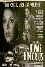 Watch It Was Him or Us M4ufreemovies