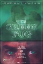 Watch The Green Fog M4ufreemovies