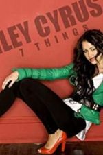 Watch Miley Cyrus: 7 Things M4ufreemovies