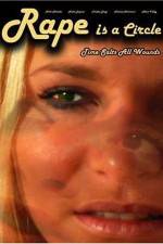 Watch Rape Is a Circle M4ufreemovies