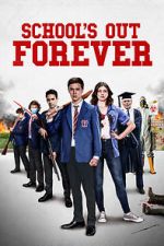 Watch School\'s Out Forever M4ufreemovies