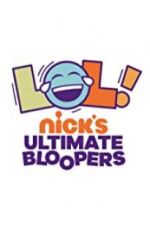 Watch LOL Nick\'s Ultimate Bloopers M4ufreemovies