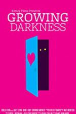 Watch Growing Darkness M4ufreemovies