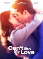 Watch Can\'t Buy My Love M4ufreemovies