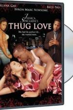 Watch Thug Love M4ufreemovies