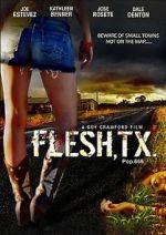 Watch Flesh, TX M4ufreemovies
