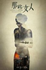 Watch Goddesses In The Flames Of War M4ufreemovies