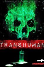 Watch Transhuman M4ufreemovies