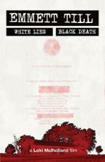 Watch Emmett Till: White Lies, Black Death M4ufreemovies