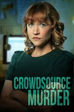 Watch Crowdsource Murder M4ufreemovies