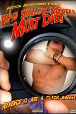Watch Vapid Shallow Models Must Die M4ufreemovies