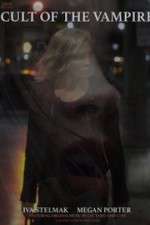 Watch Cult of the Vampire M4ufreemovies