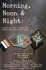 Watch Morning, Noon & Night M4ufreemovies