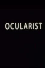 Watch Ocularist M4ufreemovies