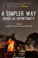 Watch A Simpler Way: Crisis as Opportunity M4ufreemovies