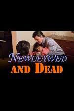 Watch Newlywed and Dead M4ufreemovies