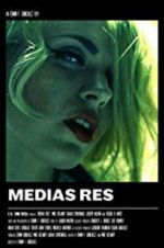 Watch Medias Res M4ufreemovies
