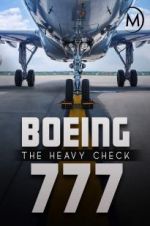 Watch Boeing 777: The Heavy Check M4ufreemovies
