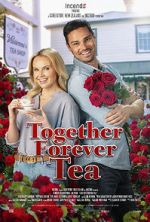 Watch Together Forever Tea M4ufreemovies