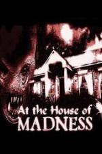 Watch At the House of Madness M4ufreemovies