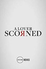 Watch A Lover Scorned M4ufreemovies