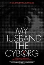 Watch My Husband, the Cyborg M4ufreemovies