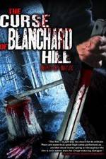 Watch The Curse of Blanchard Hill M4ufreemovies