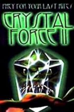 Watch Crystal Force 2: Dark Angel M4ufreemovies