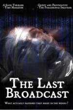 Watch The Last Broadcast M4ufreemovies