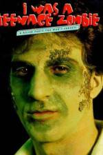 Watch I Was a Teenage Zombie M4ufreemovies