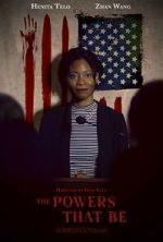 Watch The Powers that Be (Short 2022) M4ufreemovies