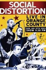 Watch Social Distortion - Live in Orange County M4ufreemovies