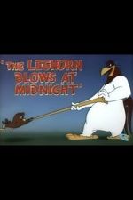 Watch The Leghorn Blows at Midnight (Short 1950) M4ufreemovies