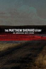 Watch The Matthew Shepard Story: An American Hate Crime M4ufreemovies