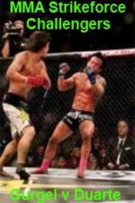 Watch MMA Strikeforce Challengers Gurgel vs Duarte M4ufreemovies