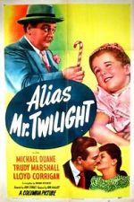 Watch Alias Mr. Twilight M4ufreemovies